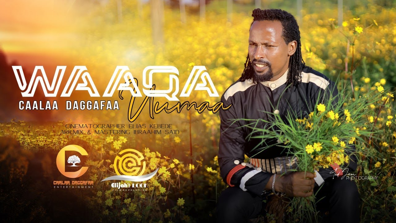Caalaa Daggafaa WAAQA UUMAA  New Oromo Music 2022Officail Vedio