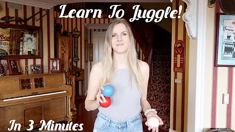 HOW TO JUGGLE! (In 3 Minutes)