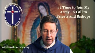 #2  Time to Join My army  A Call to Priests and Bishops