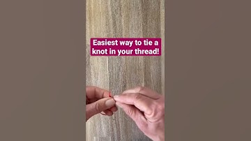 Easiest way to tie a knot in your thread…it’s great for kids too!!