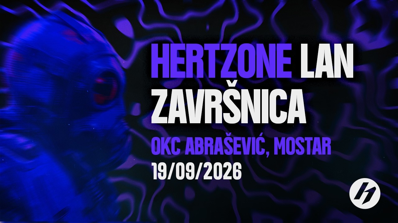 HertzOne CS2 LAN Završnica // OKC Abrašević, Mostar