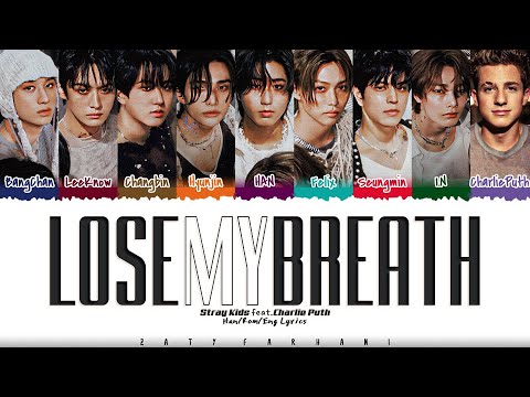 Stray Kids - 'Lose My Breath (Feat. Charlie Puth)' Lyrics [Color Coded_Eng]