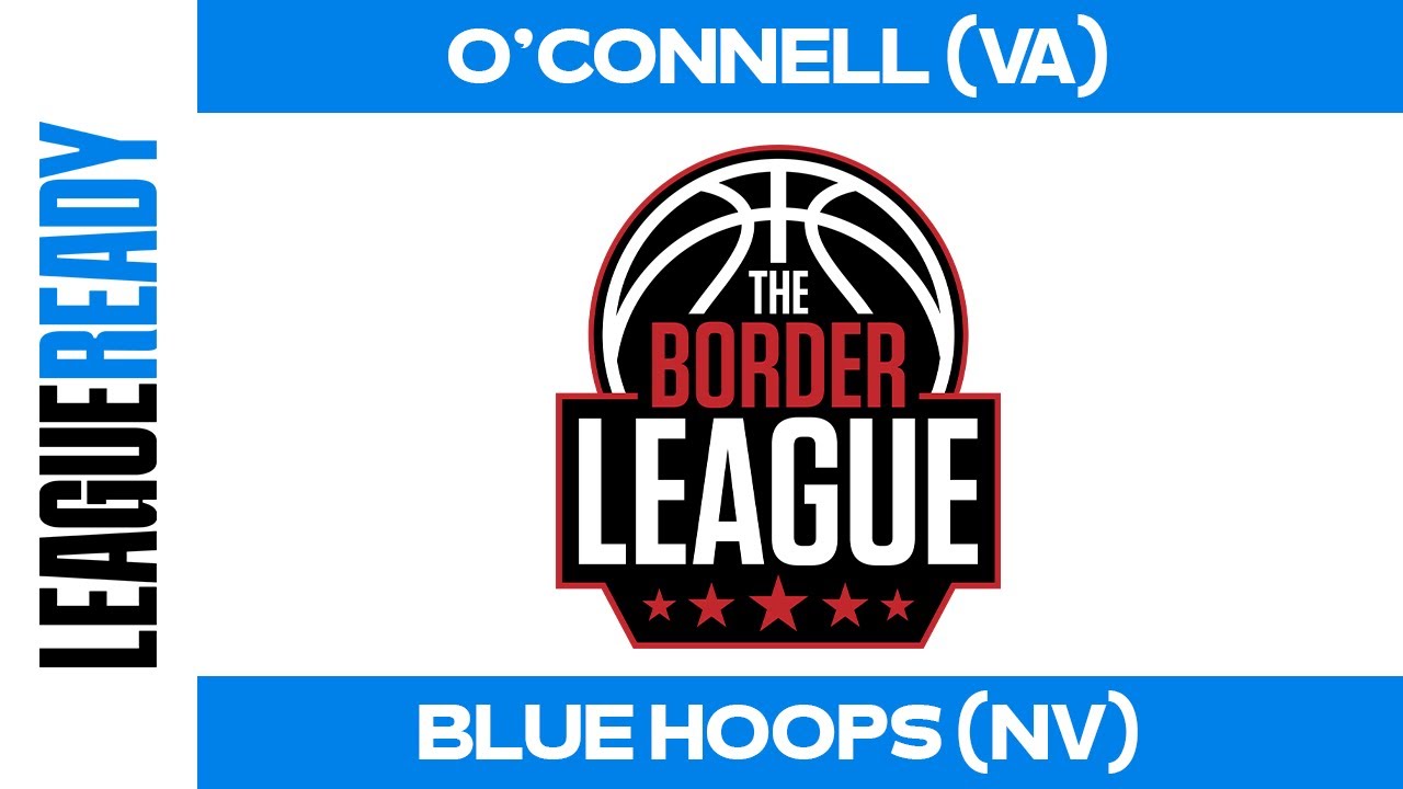 O'Connell (VA) vs Blue Hoops (NV) - 2024 Border League