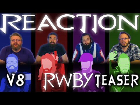 RWBY - Volume 8 Teaser - REACTION!!