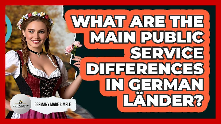 What Are The Main Public Service Differences In German Länder? - Germany Made Simple