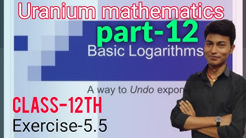Class-12th NCERT||Exercise-5.5    Logarithmic function||q.No.7,8,9and10 solution||By Sudhir sir