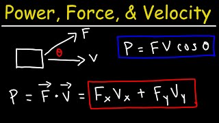 Dot Product Formula of Power, Force, and Velocity