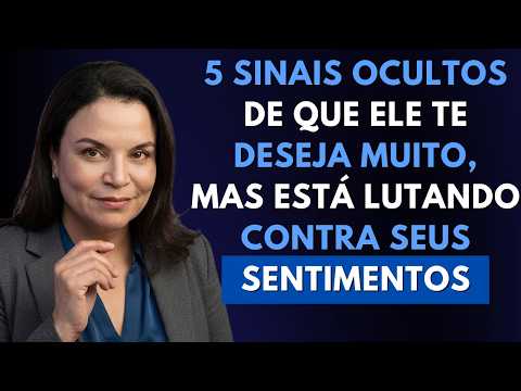 5 Sinais Ocultos de que Ele Te Deseja Muito, Mas Está Lutando Contra Seus Sentimentos | Andréa