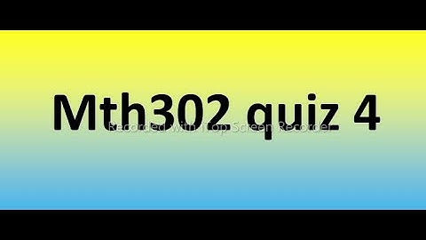 Mth302 quiz 4 Solution 2022