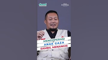 Mengoperasi Anak Gaza sambil Menangis