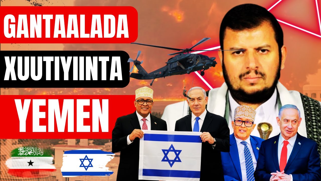 🔴 DEG DEG: Xuutiyiinta oo Ku Dhawaaqay Dagaal Toos ah oo Ka Dhan ah Somaliland & Qorshaha Israa’iil!