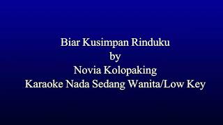 Karaoke Biar Kusimpan Rinduku - Novia K, Nada Sedang Wanita/Lower Key