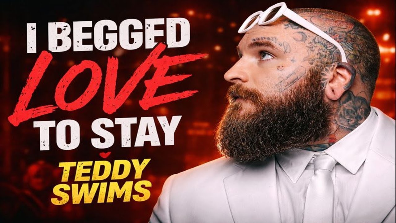 I Begged Love to Stay – Teddy Swims | Soulful Heartbreak Love Song
