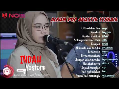 INDAH YASTAMI FULL ALBUM|INDAH YATAMA TERBARU 2022|COVER MUSIK INDAH YASTAMI