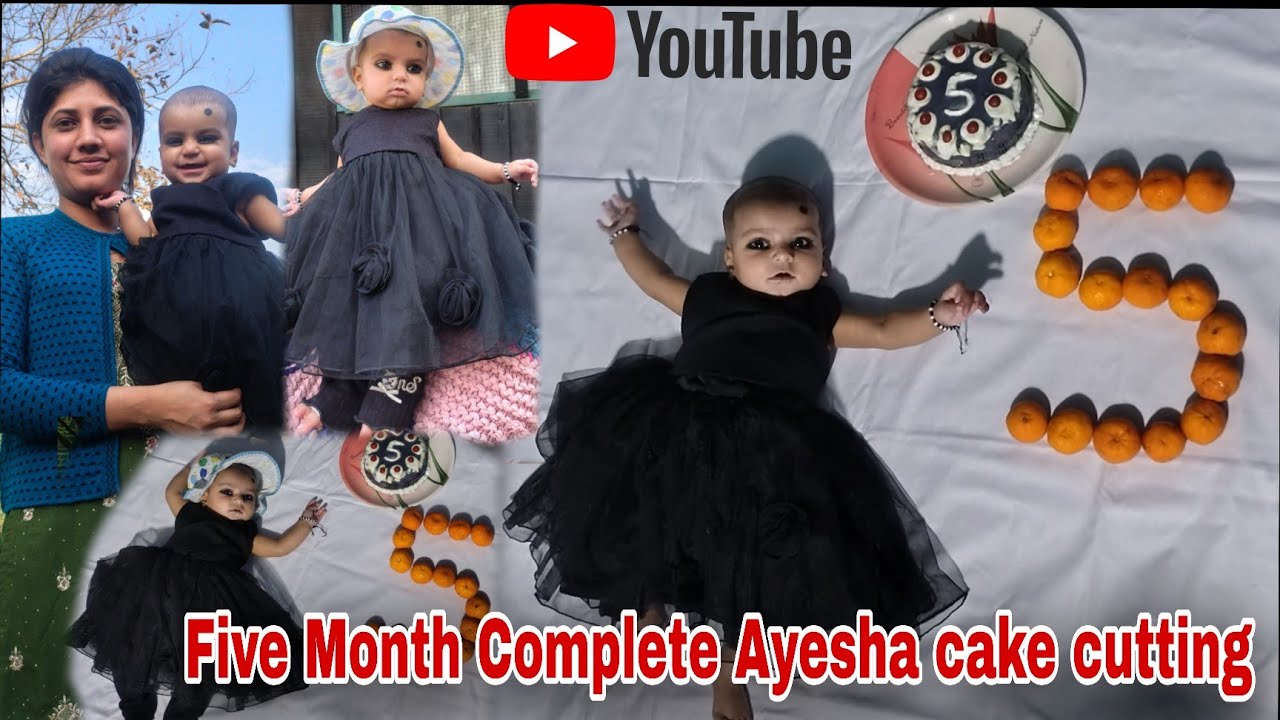 Five Month Complete 🥰Ayesha cake cutting 🎉🎂