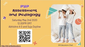 PYP Assessment and Pedagogy