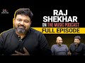 Raj shekhar  the music podcast songwriting collaborations creative differences animal