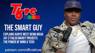 Smart says Kanye West is WEAK, Jay Z failed Marcy projects, speaks on the Power of The Mind & Tech