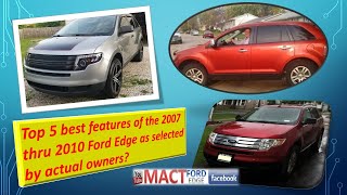 Top 5 best features of the 2007 thru 2010 Ford Edge as selected by owners