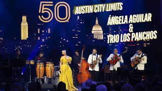 ngela Aguilar U0026 Trio Los Panchos  Toda Una Vida austin City Limits 50 Aniversario