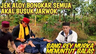 BANG REY LAMPUNG TERBARU TIDAK DIBERI AMPUN BANG REY HABIS LAH SUDAH KAU JARWO 