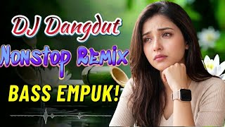 🔥 DJ DANGDUT 2026 TERBARU! Bass Empuk Nonstop Paling Enak Didengar, Asyik Buat Kerja & Santai