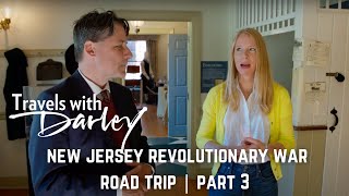 New Jersey Revolutionary War Road Trip | Part 3 | Travels with Darley