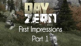 ARMA 2: DayZero Mod — First Impressions — Part 1 — Old Times!