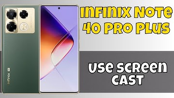 Use screen cast infinix Note 40 Pro Plus  || How to set screen casting || Screen casting settings