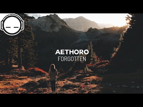 aethoro - Forgotten (fanservice collective) [ambient with a drop] 👍