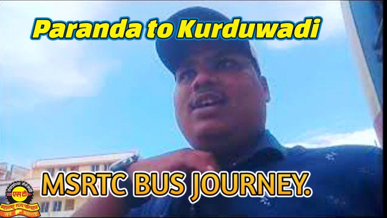 Paranda to Kurduwadi MSRTC BUS JOURNEY.