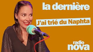 "I sorted Naphtha": Audrey Vernon's column in "La dernière"