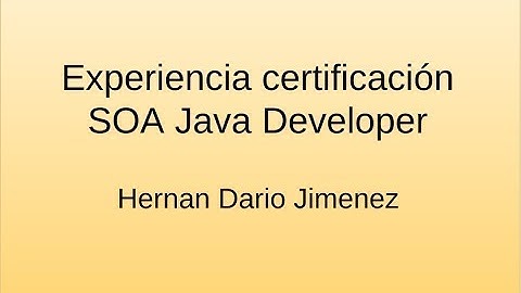 Experiencia certificacion SOA Java Developer