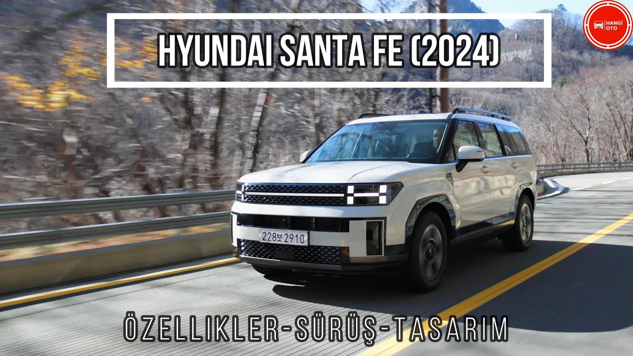 Yeni Hyundai Santa Fe Türkiye'de! D-SUV Segmentinde Rekabet Büyüyor ...