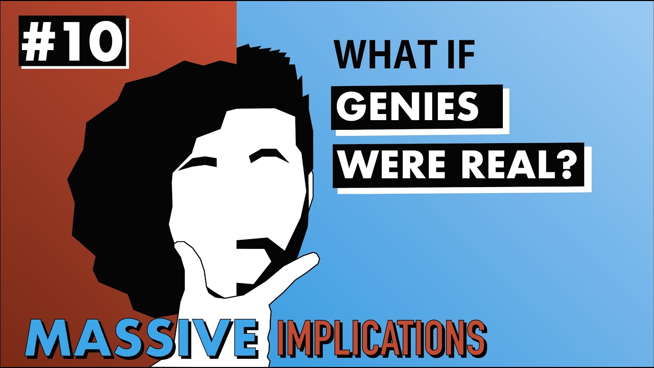 What If Genies Were Real? Massive Implications 10 YouTube