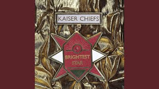 Watch Kaiser Chiefs Brightest Star video