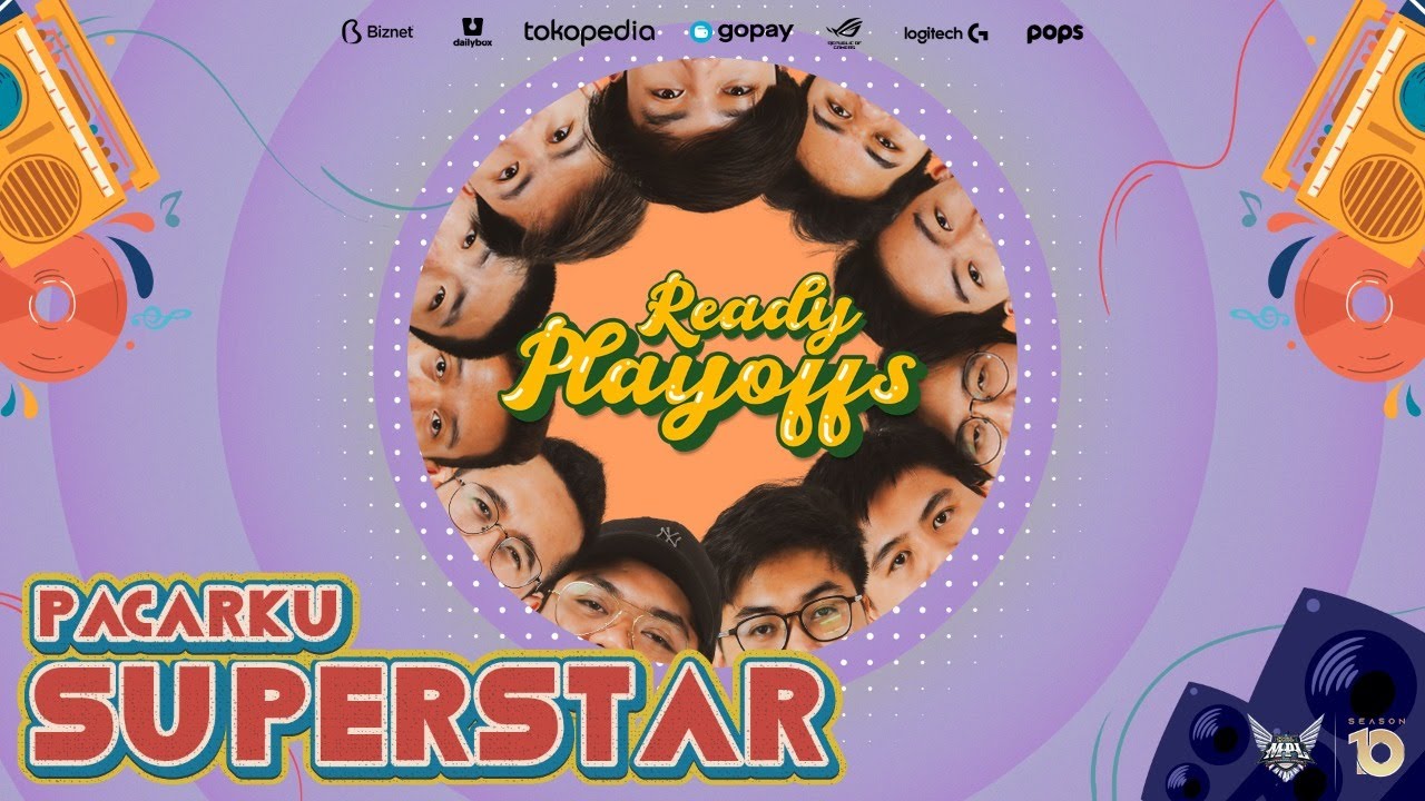 [ENG SUB] WE ARE READY FOR MPL ID SEASON 10 PLAYOFFS (PACARKU SUPERSTAR - COVER MUSIC VIDEO)