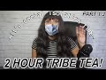 TW0 HOUR LIVE TRIBE TEA! *SOCIAL ISOLATION SPECIAL* (1/3)