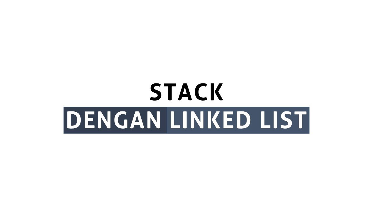 Stack Dengan Linked List - YouTube