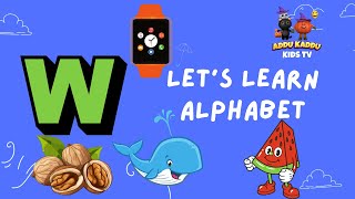 Learn Words Starting With W | English Alphabet - Learn ABC Songs | Nursery Rhymes