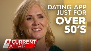 The Dating App only for Over 50s | A Current Affair