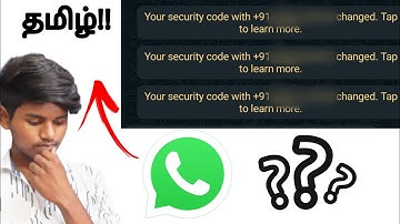 your security code is changed tap to learn more / your security code is changed in whatsapp in tamil