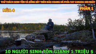 Thử Thách Sinh Tồn Và Sống Sót Trên Đảo Hoang Dã Phía Tây Canada P1 | Review Giải Trí Cuộc Sống