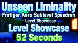 Unseen Liminality [Beta]: New Frutiger Aero Sublevel Speedrun + level showcase (52 seconds)