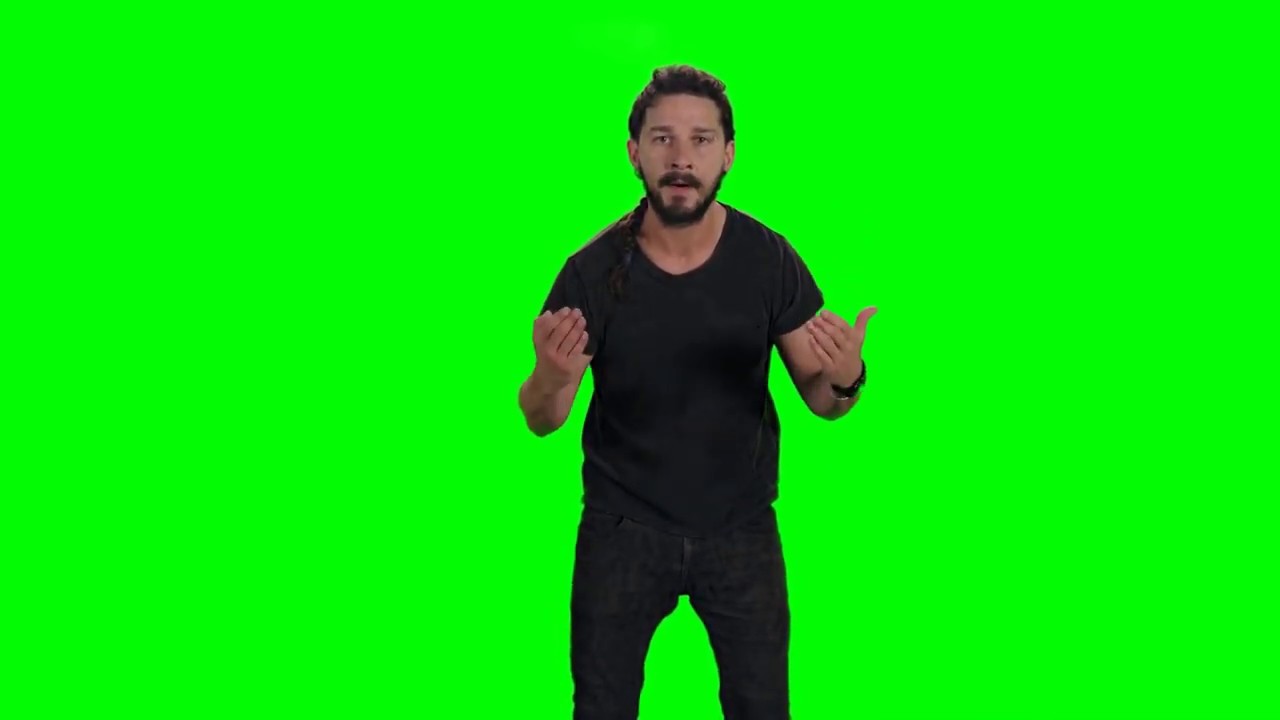 Video JUST DO IT Shia Labeouf Green screen perfected YouTube
