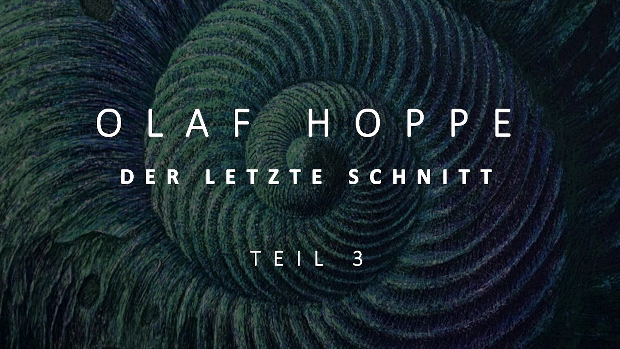 Olaf Hoppe - Der letzte Schnitt | Teil 3