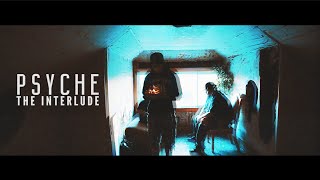 Psyche - The Interlude (Official Musicvideo)