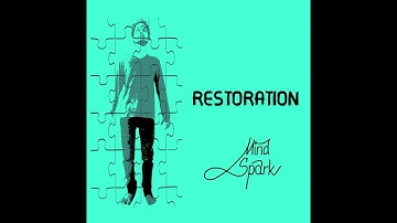 MindSpark  |  Restoration