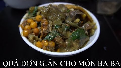 HƯỚNG DẪN CHI TIẾT NẤU MÓN BA BA OM CHUỐI ĐẬU
