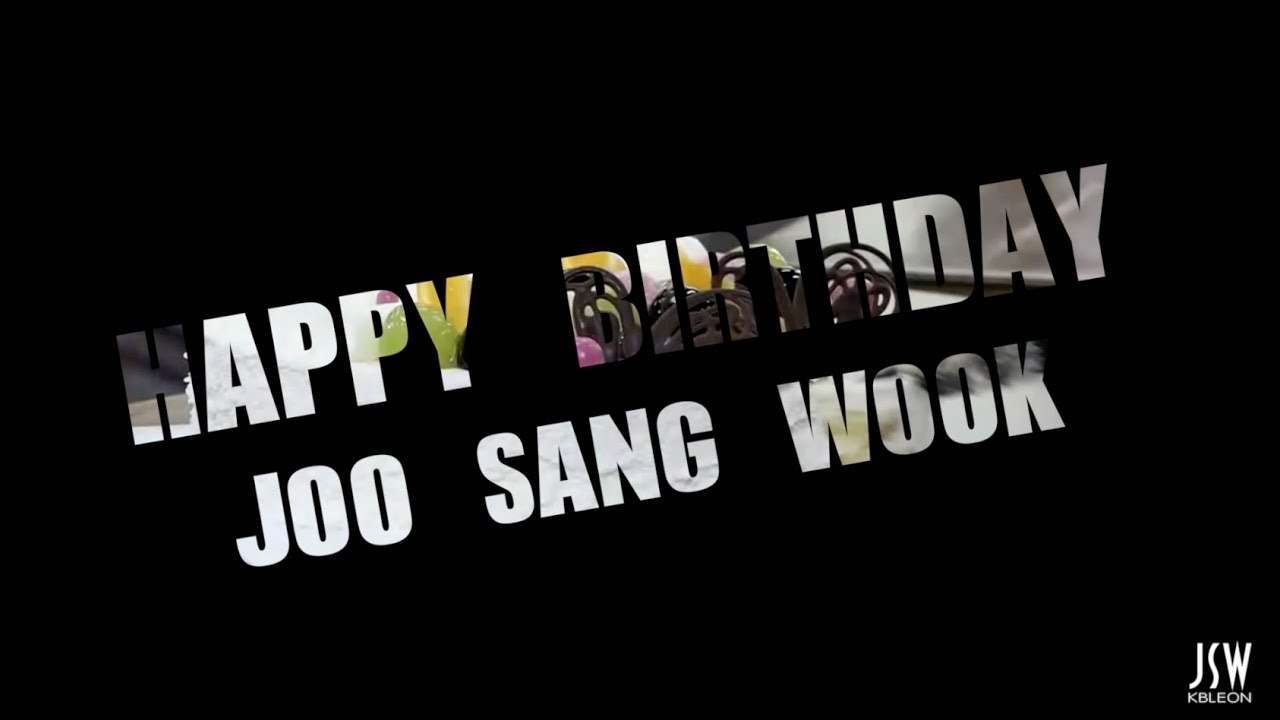 20180718 - Happy Birthday Joo Sang Wook